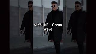 Alkaline Ocean Wave Lyrics [upl. by Airetnuhs]