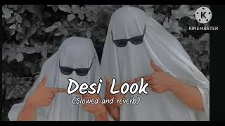 Desi Look song ğŸ¶ğŸ”ŠğŸ”‰ğŸ”ˆğŸ“¢ [upl. by Ititrefen]