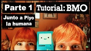 TUTORIAL  Hagamos a BMO Junto a Piyo  Parte 1 [upl. by Osithe]