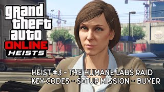 GTA Online Heist 3  The Humane Labs Raid  Key Codes Buyer [upl. by Elletnuahc]