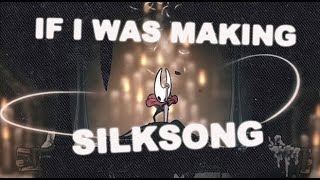 LETS GUESS ABOUT SILKSONG WHILE WE WAIT [upl. by Eberto465]