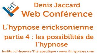 Conférence sur lhypnose ericksonienne partie 4 les possibilités de lhypnose [upl. by Vincenz]