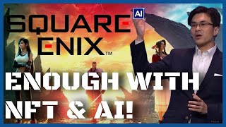 Yelling About Square Enix NEW Stupid Decisions AI Blockchain Web3 NFT [upl. by Fiorenza]