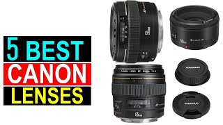 Best Canon Lenses of 2025  Top 5 Canon Lenses You Can Buy  Reviews [upl. by Audsley]