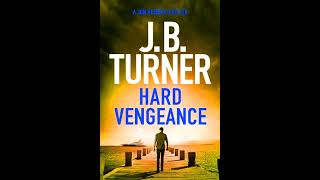 Hard Vengeance 🎧 Book by J B Turner 🎧 A Jon Reznick Thriller Book 9 Mystery  Best Audiobooks Free [upl. by Vivian]