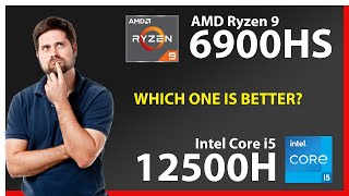 AMD Ryzen 9 6900HS vs INTEL Core i5 12500H Technical Comparison [upl. by Renwick]