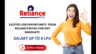 EXCITED JOB OPPORTUNITY FROM Reliance Retail FOR ANY GRADUATE [upl. by Eiznil]