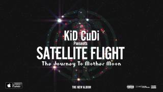 Kid Cudi  Satellite Flight [upl. by Nuahsar605]