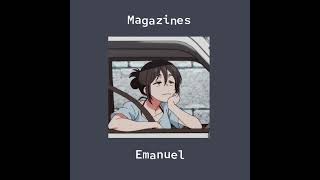 Magazinesspedup  Emanuel [upl. by Yniffit]