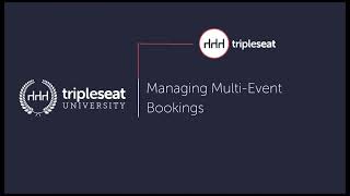 Managing MultiEvent Bookings Level 2  TSU [upl. by Phaedra]