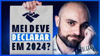 📢MEI Deve DECLARAR IMPOSTO DE RENDA Em 2024 Como Declarar IRPF Sendo MEI Passo a Passo [upl. by Ahsietal]