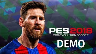 PES 2018  DATA DA DEMO E ANTIGA GERAÇÃO PS3XBOX360 [upl. by Jocelyne]