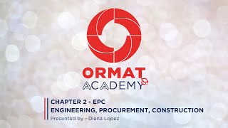 Ormat Academy 2 EPC  Engineering Procurement Construction [upl. by Nomit882]