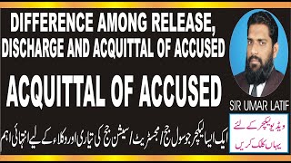 CRPC LECTURE 30DIFFERENCE AMONG RELEASE DISCHARGE AND ACQUITTAL OF AN ACCUSED [upl. by Adnat]