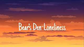 Bears Den  Loneliness Song Lyrics [upl. by Tirb]