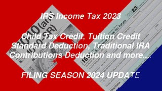 IRS Income Tax Return 2023 2024  Child Tax Credit  1040 8962 1099INT 1098 1098T [upl. by Cardon]