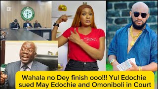 Wahala no Dey finish ooo Yul Edochie sued May Edochie and Omoniboli in Court [upl. by Nicolina]