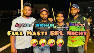 Full Masti 🤪Micheal With Mee Nd Aftab  BPL 🤪 Highlevelcricket cricket [upl. by Ameerak]