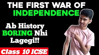 First War Of Independence  ICSE 10th  Revolt of 1857 [upl. by Aneerak149]