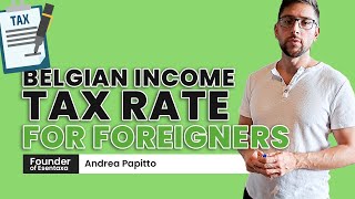 BELGIAN INCOME TAX RATE for Foreigners Explained [upl. by Andrien]