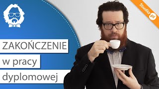 Zakończenie w pracy dyplomowej struktura i elementy Zobacz aby uniknąć błędów [upl. by Felicia]