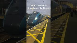 TPE Class 802205 arrives into ChesterLeStreet train britishrail transpennineexpress [upl. by Aniras]