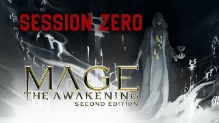 Session Zero  Mage The Awakening [upl. by Robet]