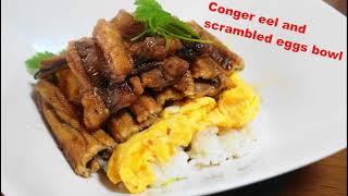 Conger eel 【Anagosea eel】 and scrambled eggs bowl 🐟🍚🥚 ＃eelrecipe congereel eggrecipe [upl. by Yrdnal]