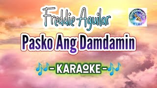 Pasko Ang Damdamin KARAOKE Freddie Aguilar tagalog OFW christmas song [upl. by Emilie]