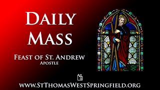 Daily Mass Saturday November 30 2024 [upl. by Orodoet]