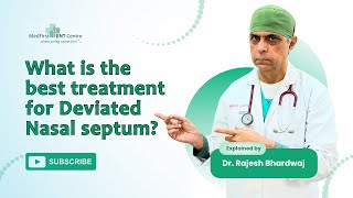 What is the Deviated Nasal Septum Causes Treatment DNS Explained in English by Dr Rajesh Bhardwaj [upl. by Kile]