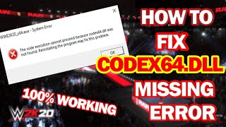 How To Fix Codex64dll Missing Error  Easy Method   No Need To Download Any File [upl. by Nicolais451]