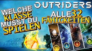 OUTRIDERS Alle Klassen Alle Fähigkeiten die in der Vollversion verfügbar sind Welche spielst du [upl. by Lingwood]