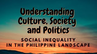 UCSP 103 Social Inequality in the Philippine Landscape [upl. by Lorrin899]