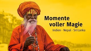 Momente voller Magie Indien Nepal Sri Lanka Teaser [upl. by Ruddie]