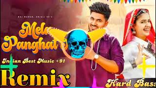 Mela Panghat Pe Aman jaji  Dj Remix Hard Bass  Pranjal Dahiya  Vibration ™New Haryanavi Dj Song [upl. by Smallman948]