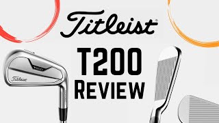 Titleist T200 Irons Review  Best Irons of 2021 [upl. by Aili940]