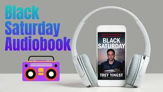 Black Saturday Author by Trey Yingst Audiobook [upl. by Nilatak]