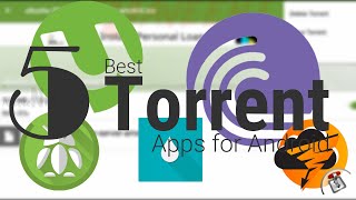 5 Best Torrent Downloader Apps for Android [upl. by Fran]