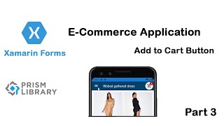 Xamarin Forms  Ecommerce Application  Add To Cart button part 3 [upl. by Notnilk]