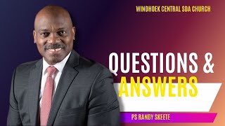 Question And Answer  Randy Skeete  Namibia  Windhoek Central SDA Church [upl. by Lednahs989]