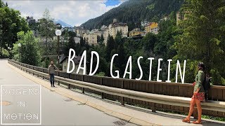 Bad Gastein A great little town in the mountains Austria Travel Vlog [upl. by Gader]