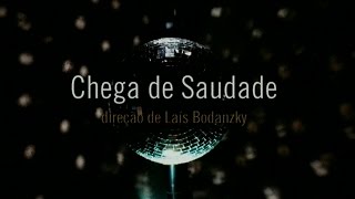 Chega de Saudade  Trailer Oficial [upl. by Burkitt]