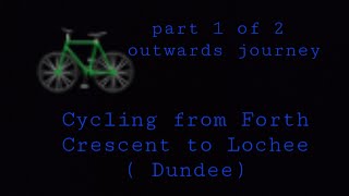 Cycling From Forth Crescent To Lochee Dundee part 1 of 2 Scotland2024 [upl. by Atteuqahs]