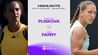 Karolina Pliskova vs Diane Parry  2024 Nottingham Semifinal  WTA Match Highlights [upl. by Rosene]