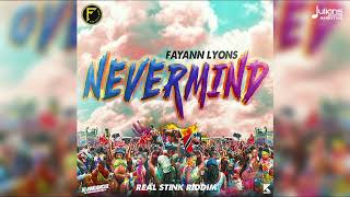 FayAnn Lyons  Nevermind Real Stink Riddim [upl. by Nitsirk]