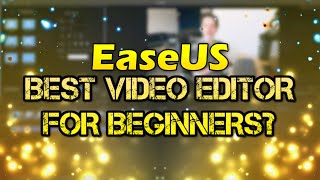 The Best Video Editor For Beginners In 2020  EaseUS Video Editor [upl. by Pierrepont]