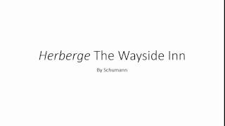 Herberge The Wayside Inn by Schumann [upl. by Hanni510]