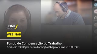 Webinar  Fundo de Compensação de Trabalho [upl. by Llohcin]