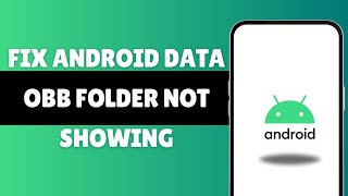 How To Fix Android Data Obb Folder Not Showing  Dataobb Folder Empty Problem On Android [upl. by Alliber]